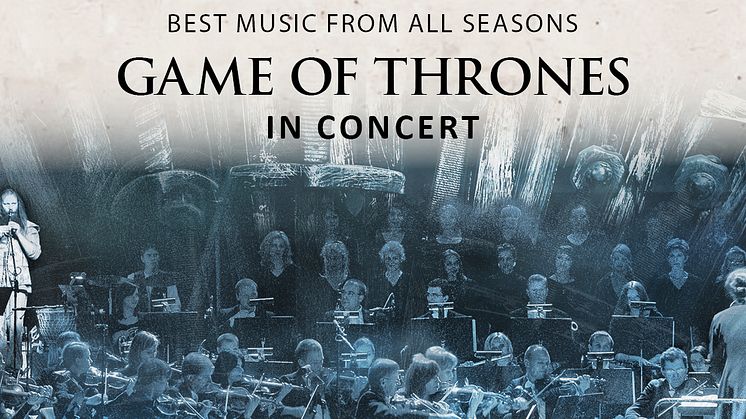 Game of Thrones in Concert.  Endast tre konserter i Sverige 2020