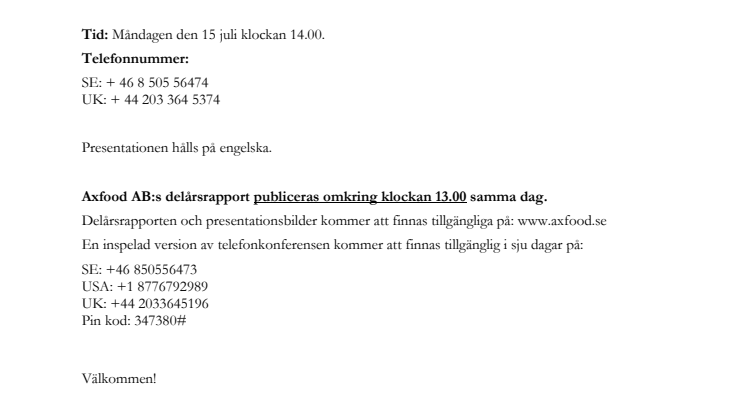 Inbjudan till telefonkonferens i samband med Axfood ABs delårsrapport 