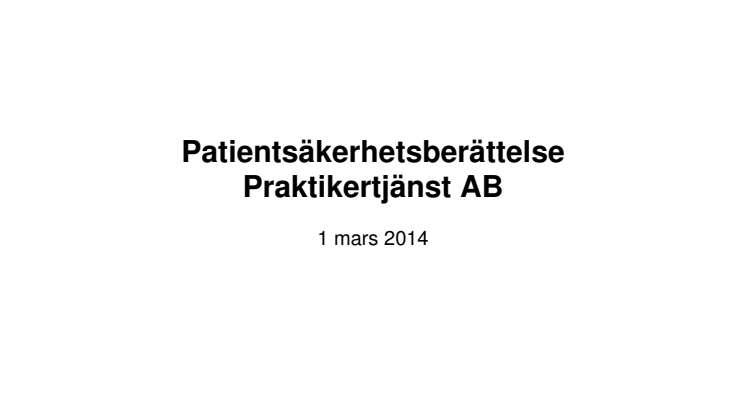 Patientsäkerhetsberättelsen för 2013 klar