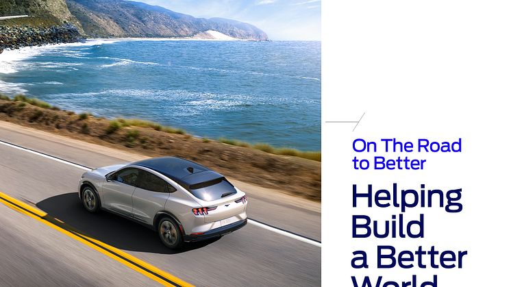 Road to Better: a Ford közzéteszi 2023-as Integrált Fenntarthatósági és Pénzügyi Jelentését, részletesen ismertetve a karbonmentességhez vezető lépéseket és a felelős módon működő EV beszállítói lánc kialakítását