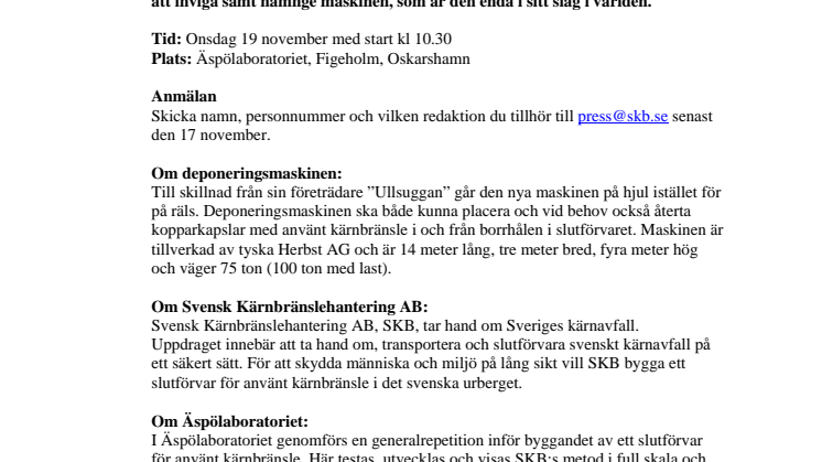 Pressinbjudan: Världsunik deponeringsmaskin invigs i Äspölaboratoriet