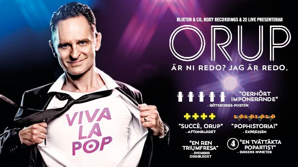 Sista chansen: Extraföreställningar till Orups succéshow Viva La Pop