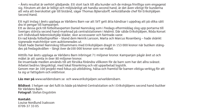 Rekordresultat när Erikshjälpen skänkte dagskassor för Världens Barn