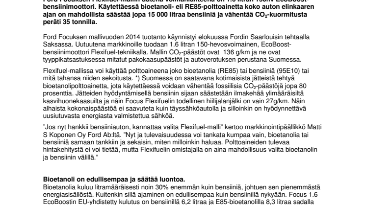 Ford Focus 1.6 EcoBoost 150hv nyt Flexifuelina  - 27 g/km CO2 hiilijalanjälki E85 bioetanolilla*)