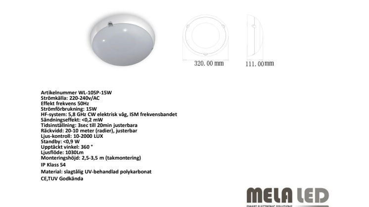 Ny Led lampa 15w med HF-sensor