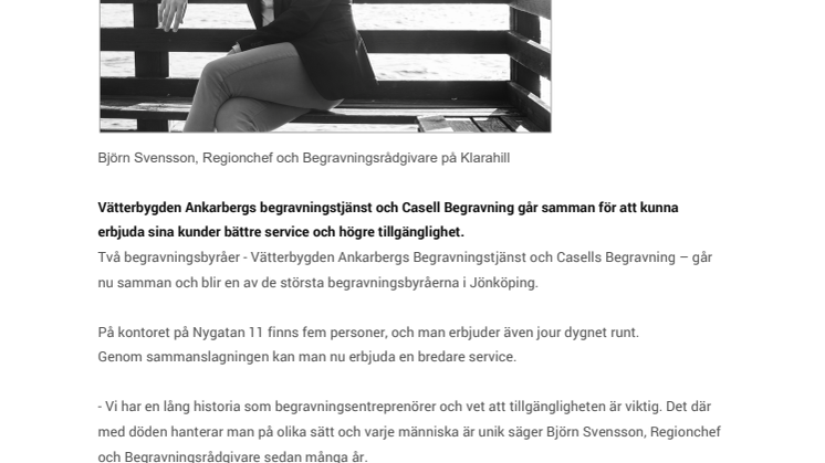 ​Vätterbygden Ankarbergs Begravningstjänst och Casell Begravning går samman för att kunna erbjuda sina kunder bättre service och högre tillgänglighet.