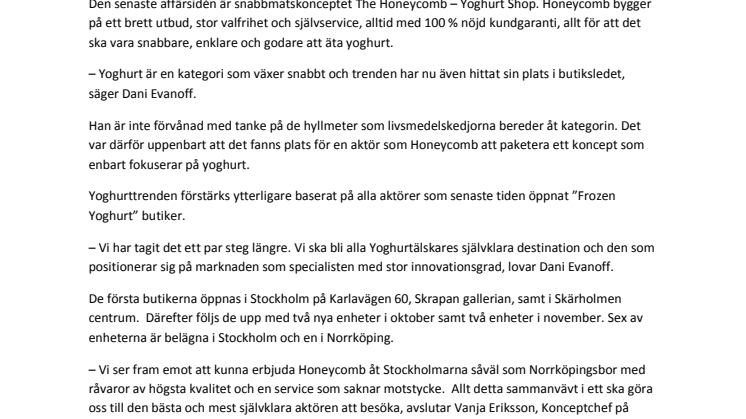 Dani Evanoff – grundare till Godisprinsen och delägare i Candyking koncernen, öppnar ny snabbväxande yoghurtkedja