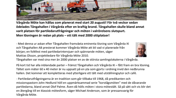 Två veckor efter branden i Tånga - tältet redan uppe!