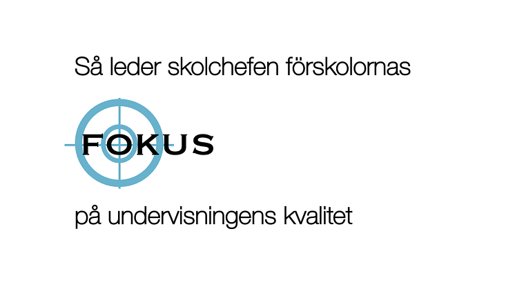 Förskolans kvalitet - så här systematiskt arbetar förskolor som ligger i framkant