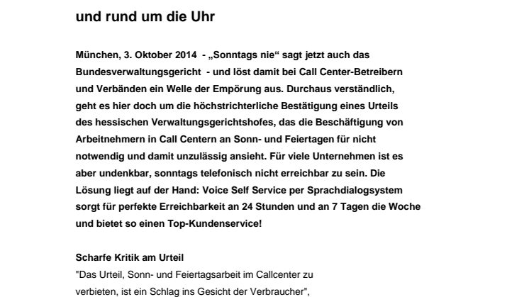 Sonntags ohne Call Center? Voice Self Service ist immer für die Kunden da: Sprachdialogsystem sorgt für perfekten Kundenservice - an jedem Tag  und rund um die Uhr