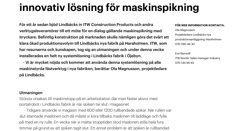Lindbäcks och ITW har tagit fram innovativ lösning för maskinspikning