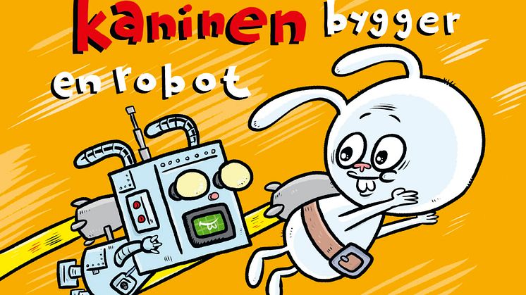 Omslag "Den flygande kaninen bygger en robot" 