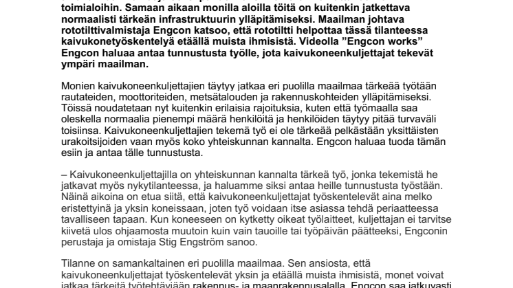 Kaivukoneenkuljettajat ympäri maailman jatkavat kaivamista, vaikka tilanne ohjaamon ulkopuolella aiheuttaa huolta – Engcon haluaa antaa heille tunnustusta
