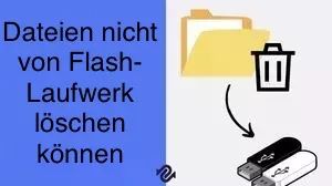 USB-Stick Dateien lassen sich nicht löschen