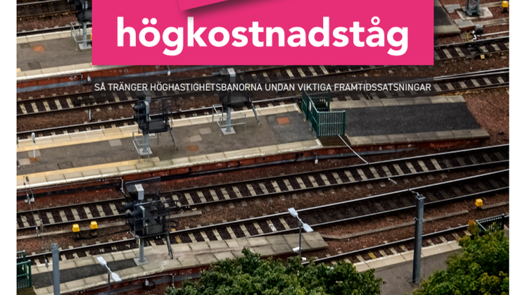 Rapport: Nej till högkostnadståg