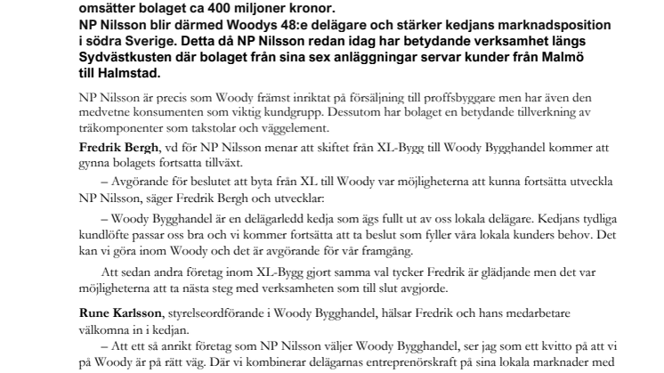 Woody på offensiven – NP Nilsson ny delägare!