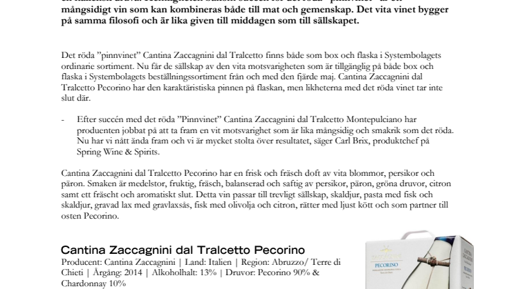 Pecorino på allas läppar med nya vita pinnvinet