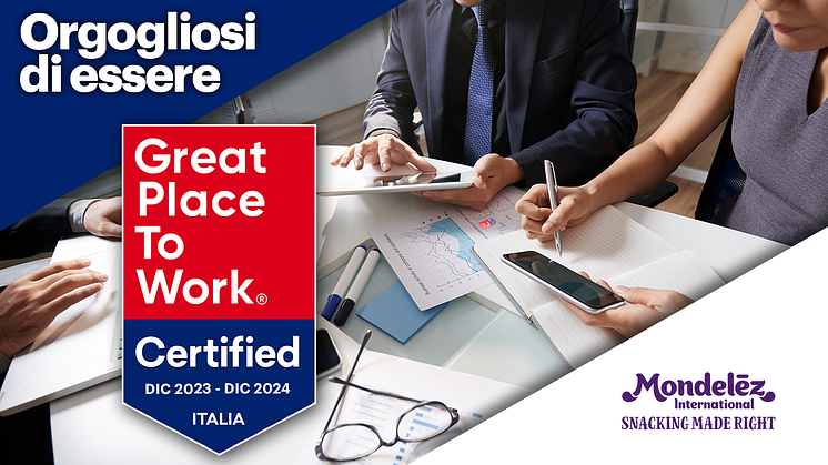IL GRUPPO MONDELĒZ INTERNATIONAL IN ITALIA  OTTIENE LA CERTIFICAZIONE GREAT PLACE TO WORK®