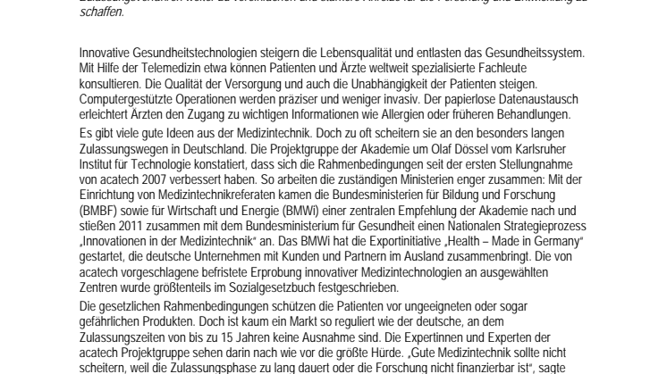 Gesundheitstechnologien: 15 Jahre für die Zulassung sind zu lang