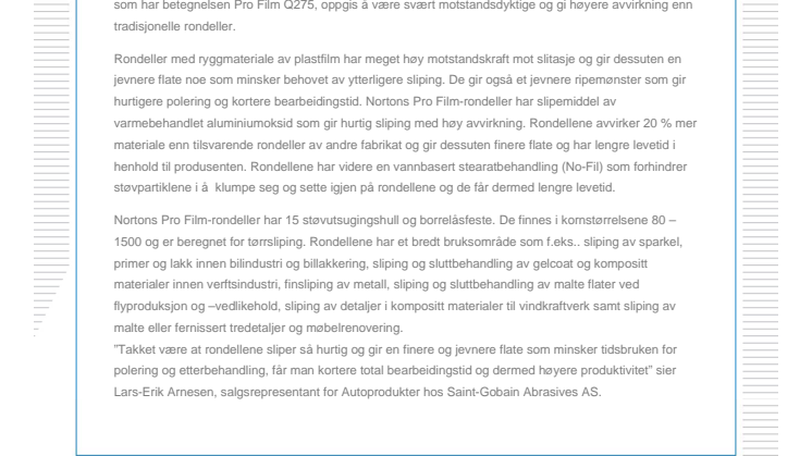 Mer effektiv sliping med nye filmrondeller