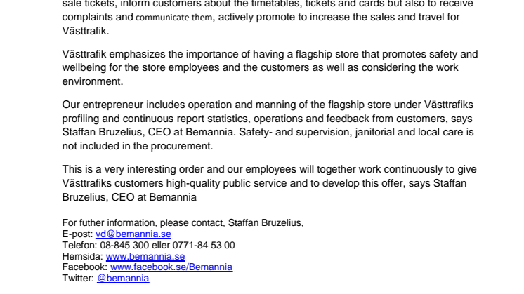 Västtrafiks flagship store is operated by Bemannia and the companies own staff