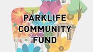 Community groups win Parklife grants