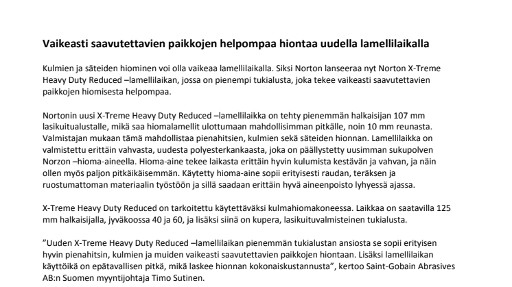Vaikeasti saavutettavien paikkojen helpompaa hiontaa uudella lamellilaikalla
