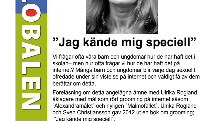 "Jag kände mig speciell"