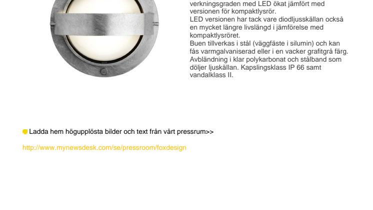 Fox Design presenterar Buen LED, det kraftiga sättet att spara energi.