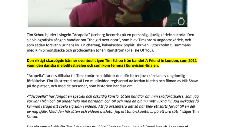 Tim Schou hyllar sin ungdomskärlek i "Acapella"