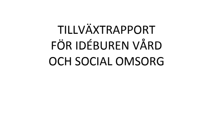 Idéburen vård och omsorg fortsätter att växa visar ny rapport
