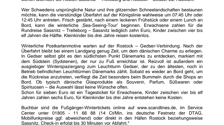 Winterausflug nach Trelleborg oder Gedser „to go“