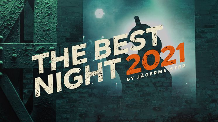 The Best Night 2021 by Jägermeister
