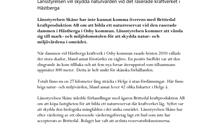 Länsstyrelsen vill skydda naturvärden vid det raserade kraftverket i Hästberga 