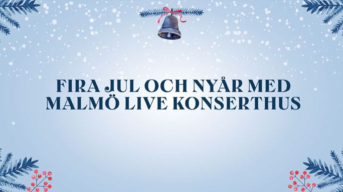 ​Ingen julmånad utan musik: Fria streamade jul- och nyårskonserter från Malmö Live Konserthus