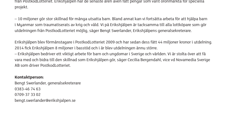 Erikshjälpen fick 10 miljoner från PostkodLotteriet