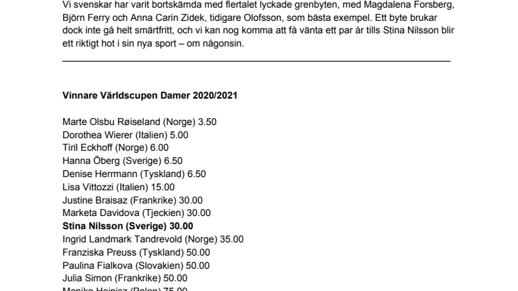 Stina Nilssons karriärbyte – ingen fullträff enligt expertisen