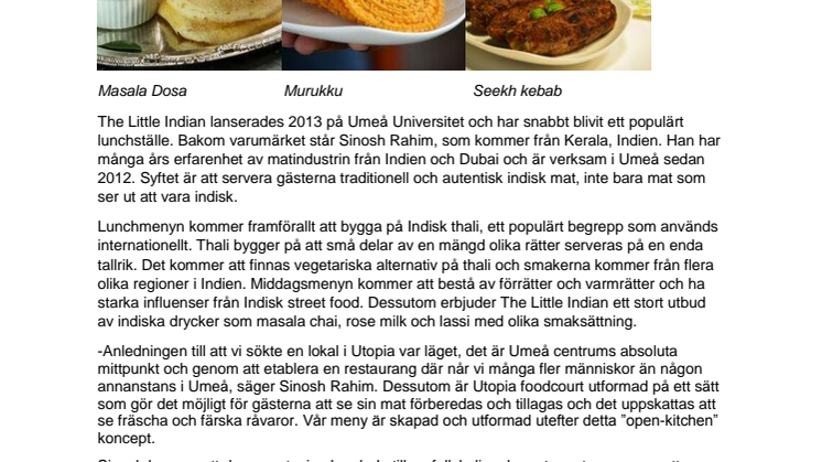 The Little Indian öppnar restaurang i Utopia Foodcourt i September.
