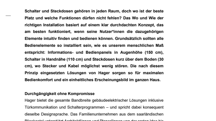 Optimaler Bedienkomfort und einheitliches Erscheinungsbild  dank durchdachter Installationshöhen