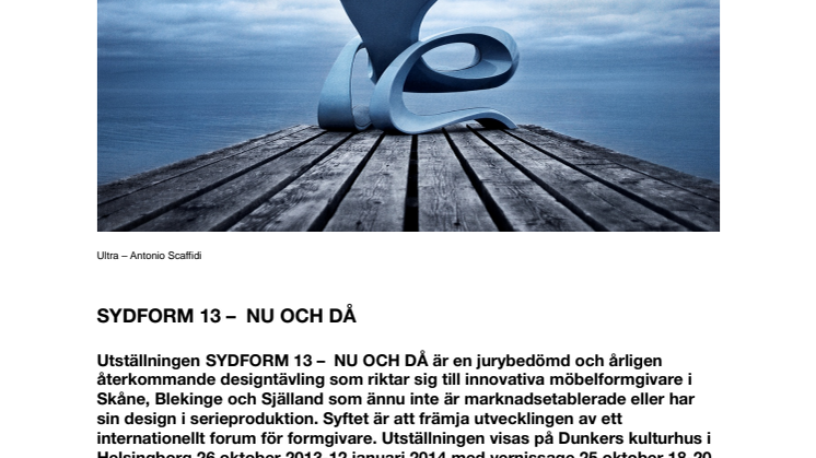 SYDFORM 13 –  NU OCH DÅ