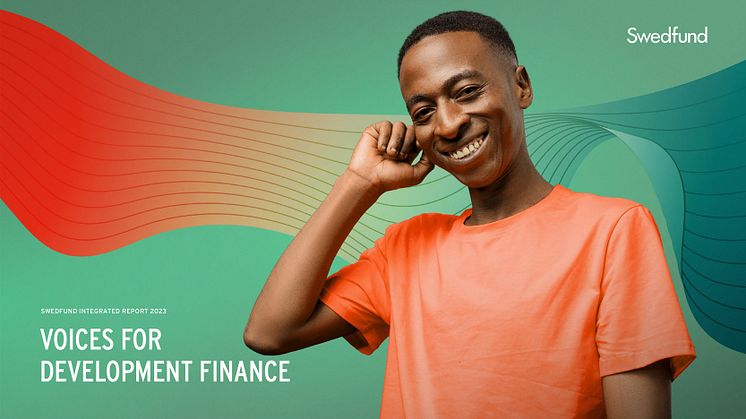 Sustainable investments for job growth and climate action: Swedfund's Annual Report 2023