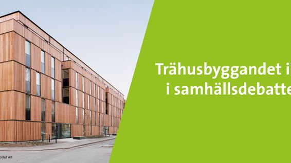Trähusbyggande prioriteras för framtida hållbart byggande