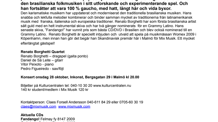 Skandinavisk premiär för Renato Borghetti Quartet, gauchopower på dragspel