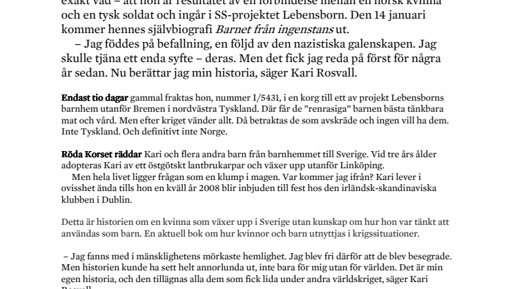 Den sanna berättelsen om flickan som föddes in i Hitlers avelsprogram men växte upp i Sverige utan att veta om sin mörka historia