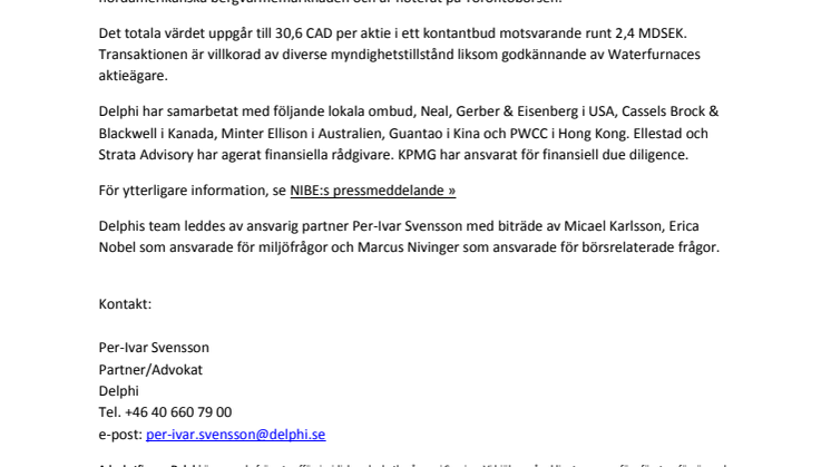 Delphi har biträtt Nibe Industrier AB (publ) vid förvärv av WaterFurnace Renewable Energy, Inc. i en rekommenderad transaktion