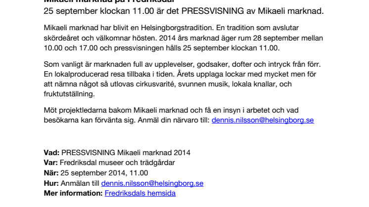 PRESSVISNING av Mikaeli marknad på Fredriksdal i Helsingborg