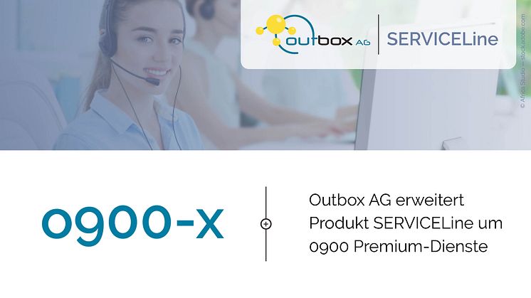 Outbox AG erweitert Produkt SERVICELine um 0900 Premium-Dienste