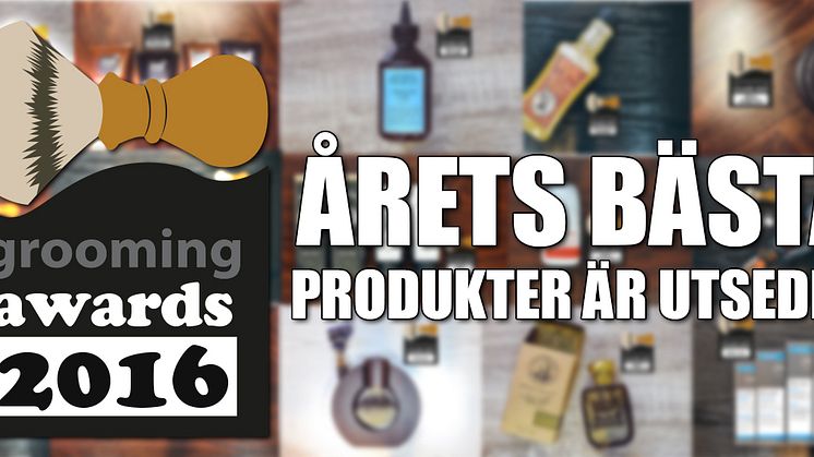 Grooming Awards 2016 - årets bästa produkter för män är utsedda!