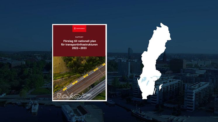 Trafikverkets förslag till nationell transportplan saknar flera avgörande satsningar för Sverige.