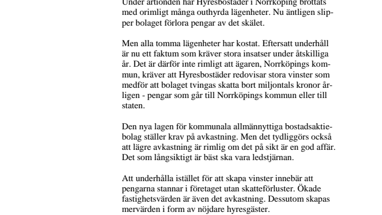 Norköpings kommun ska hålla fingrarna borta från hyresgästernas pengar